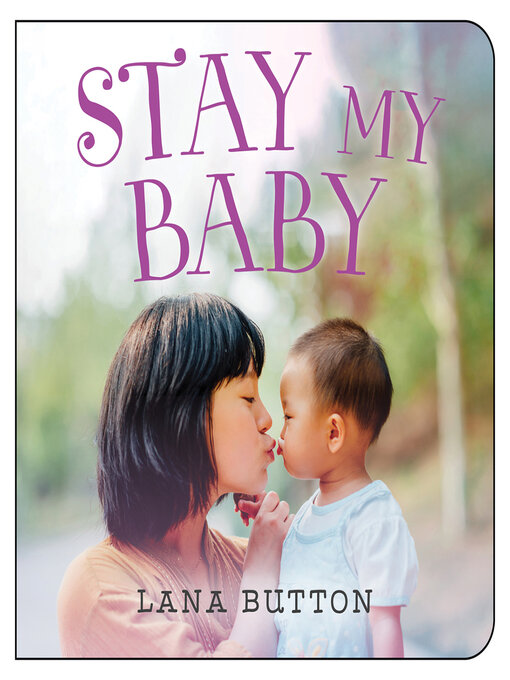 Title details for Stay My Baby by Lana Button - Available